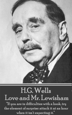 H.G. Wells - Love and Mr. Lewisham: 