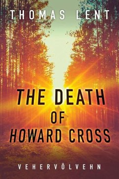 The Death of Howard Cross - Lent, Thomas