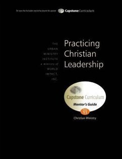 Practicing Christian Leadership, Mentor's Guide: Capstone Module 11, English - Davis, Don L.