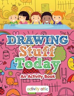 Drawing Stuff Today, an Activity Book - Books, Activity Attic