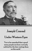 Joseph Conrad - Under Western Eyes: "It is to be remarked that a good many people are born curiously unfitted for the fate waiting them on this earth.