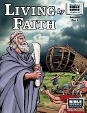 Living by Faith: New Testament Volume 38: Hebrews Part 5