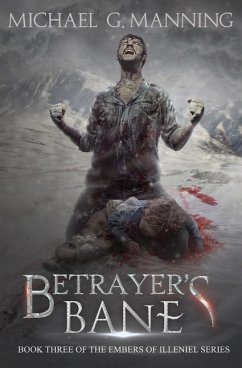 Betrayer's Bane: Book 3 - Manning, Michael G.