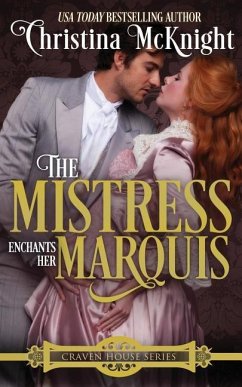 The Mistress Enchants Her Marquis - Mcknight, Christina