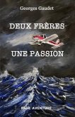 Deux freres, une passion