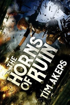 The Horns of Ruin - Akers, Tim