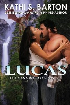 Lucas: The Manning Dragons ― Erotic Paranormal Dragon Shifter Romance - Barton, Kathi S.