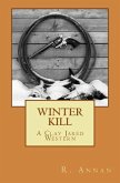 Winter Kill: A Clay Jared Western