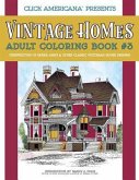 Vintage Homes: Adult Coloring Book: Perspectives of Queen Anne & Other Classic Victorian House Designs