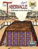 The Tabernacle Part 2, A Picture of the Lord Jesus: Old Testament Volume 10: Exodus Part 5