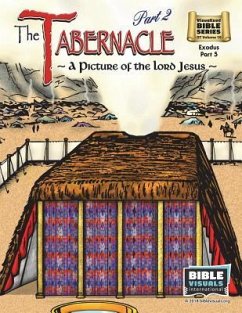The Tabernacle Part 2, A Picture of the Lord Jesus: Old Testament Volume 10: Exodus Part 5 - Piepgrass, Arlene; Hershey, Katherine E.; International, Bible Visuals
