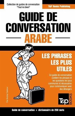 Guide de conversation Français-Arabe et mini dictionnaire de 250 mots - Taranov, Andrey
