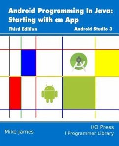 Android Programming In Java: Starting with an App - James, Mike