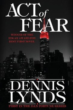 Act of Fear: #1 in the Edgar Award-winning Dan Fortune mystery series - Lynds, Dennis