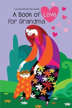 Book of Love for Grandma: A Greeting Book from Your Grandson - Gittle, Aviva