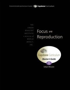 Focus on Reproduction, Mentor's Guide: Capstone Module 12, English - Davis, Don L.