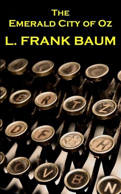 Lyman Frank Baum - The Emerald City Of Oz - Baum, Lyman Frank