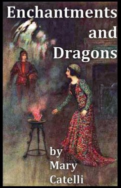 Enchantments And Dragons - Catelli, Mary