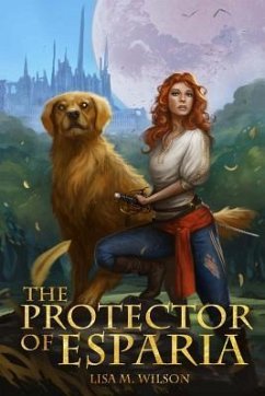 The Protector of Esparia - Wilson, Lisa M.
