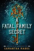 A Fatal Family Secret (The Morphosis.me Files, Book #1)