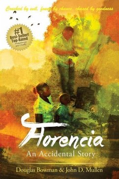 Florencia - An Accidental Story - Mullen, John; Bowman, Douglas