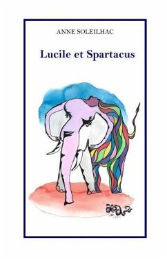 Lucile et Spartacus - Soleilhac, Anne