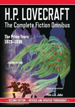 H.P. Lovecraft: The Complete Fiction Omnibus Collection: The Prime Years: 1926-1936 - John, Finn J. D.; Lovecraft, H. P.