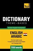 Theme-based dictionary British English-Egyptian Arabic - 7000 words