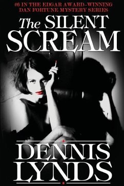 The Silent Scream: #6 in the Edgar Award-winning Dan Fortune mystery series - Lynds, Dennis