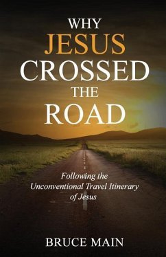 Why Jesus Crossed the Road - Main, Bruce