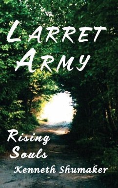 Larret Army: Rising Souls - Shumaker, Kenneth