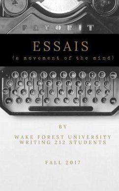 Essais: a movement of the mind - Wake Forest University Undergraduates