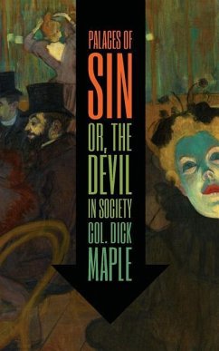 Palaces of Sin, or The Devil in Society - Maple, Dick