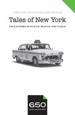650 - Tales of New York: True Stories of Hustle, Bustle, and Tussle - Masello, David; Kleinman, Martin; Hueston, Marie Proeller