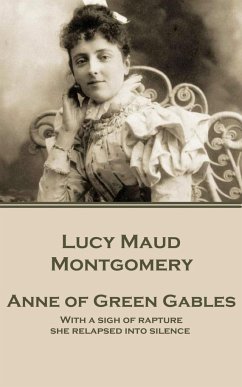 Lucy Maud Montgomery - Anne of Green Gables: 