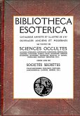 Bibliotheca Esoterica: Catalogue Sciences Occultes annoté et illustré