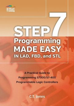 STEP 7 Programming Made Easy in LAD, FBD, and STL - Jones, Clarence T