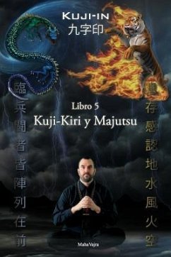 Kuji-Kiri y Majutsu: Arte Sagrado del Mago Oriental - Vajra, Maha