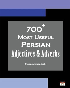 700+ Most Useful Persian Adjectives & Adverbs (Farsi-English Bi-lingual Edition) - Mirsadeghi, Nazanin
