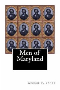 Men of Maryland - Bragg, George F.