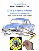 Destination Cuba - Traveling Coloring Book