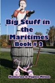 Big Stuff in the Maritimes: Book #2