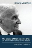 The Causes of the Economic Crisis: And Other Essays Before and After the Great Depression