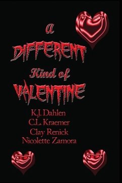 A Different Kind of Valentine - Kraemer, C. L.; Renick, Clay; Zamora, Nicolette