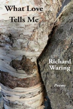 What Love Tells Me - Waring, Richard
