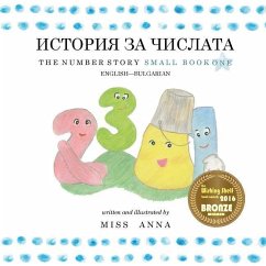 The Number Story 1 ИСТОРИЯ ЗА ЧИСЛАТА: Small Book One - Miss, Anna