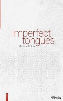 Imperfect Tongues - Kehoe, Paula; Coton, Maxime