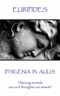 Euripides - Iphigenia in Aulis: 