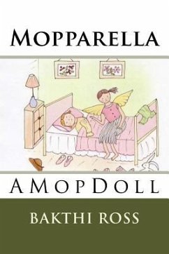 Mopparella: A Mop Doll - Ross, Bakthi