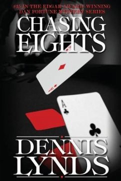 Chasing Eights: #15 in the Edgar Award-winning Dan Fortune mystery series - Lynds, Dennis